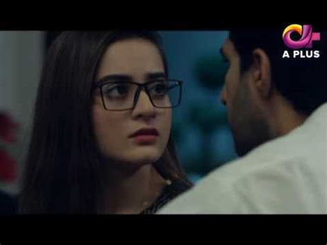 Yeh Ishq Hai Sirf Tum Episode Aplus Best Pakistani Dramas Youtube