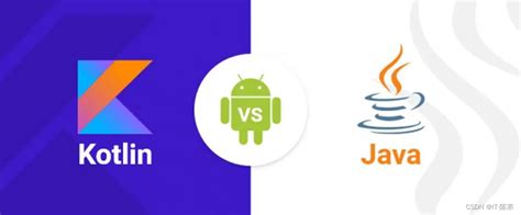 Kotlin Vs Java Kotlin Java Csdn