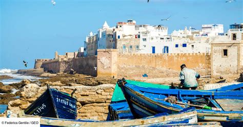 Maroc Les Meilleures Choses Faire Essaouira Geo Fr