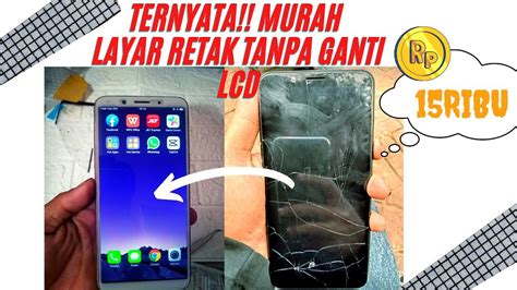 Ternyata Murah Begini Cara Perbaiki Layar Hp Retak Oppo F5 Youtube