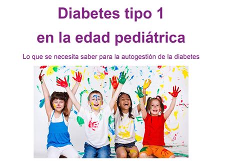 Libro Diabetes Tipo 1 En La Edad Pediátrica Lo Que Se Necesita Saber