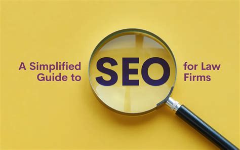 A Simplified Guide To Law Firm Seo Marketing Lawmatics