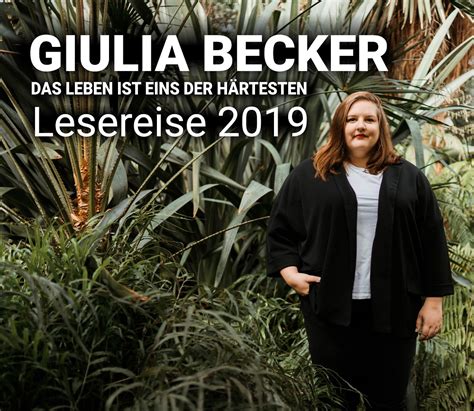 Das Leben ist eins der Härtesten Giulia Becker kommt mit ihrem