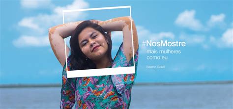 Projeto Nosmostre Campanhas Dove Dove