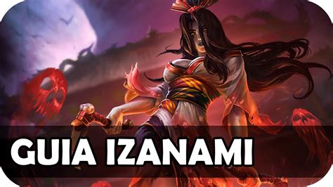 Guia Izanami Adc Smite S3 Español Youtube