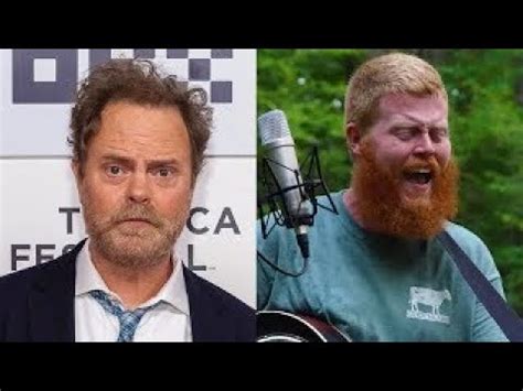 I Wouldn T Have Wrote It Rainn Wilson Doesn T Like Rich Men North Of