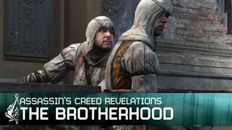 Assassins Creed Revelations The Assassins Brotherhood Youtube