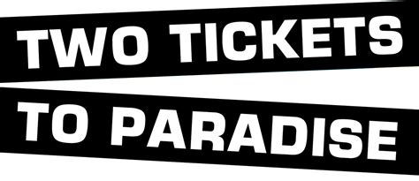 Two Tickets To Paradise - Crewest Studio