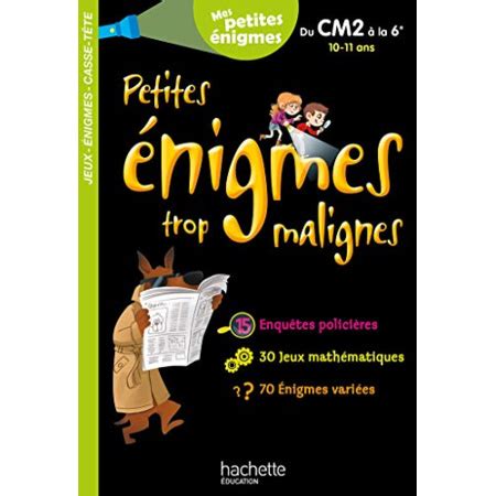 Petites Nigmes Trop Malignes Du Cm La E Cahier De Vacances