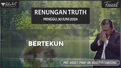 Bertekun Renungan Truth Minggu 30 Juni 2024 YouTube