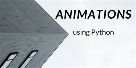 Animation in Python - AskPython