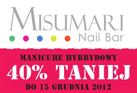 Misumari Nail Bar Manicure Hybrydowy 40 Taniej Atrium Reduta