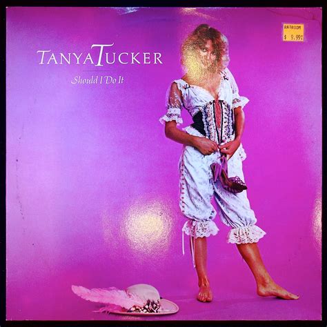 Used Vinyl Tanya Tucker Should I Do It Lp Big House Guitars