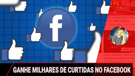 Atualizou Novo App Como Ganhar Curtidas No Facebook Melhor M Todo