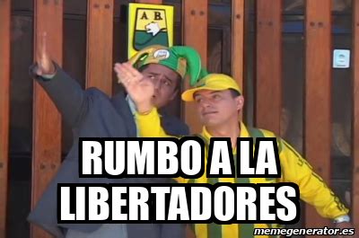 Meme Personalizado Rumbo A La Libertadores