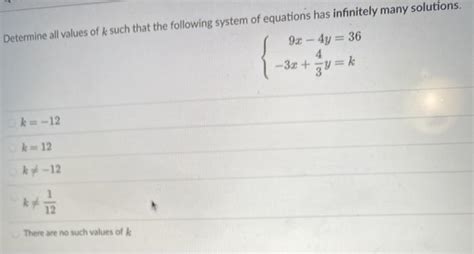 Solved Determine All Values Of K Such That The Following