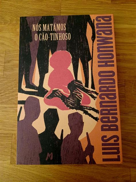 Nós Matámos o Cão Tinhoso de Luis Bernardo Honwana De A a Zola