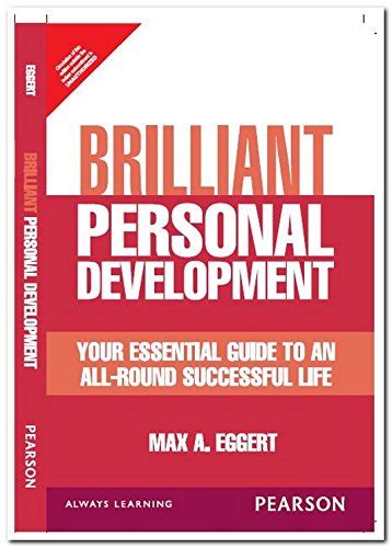 Brilliant Personal Development Your Essential Guide To An All Round