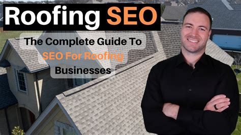 Roofing Seo The Complete Guide To Seo For Roofing Businesses Youtube