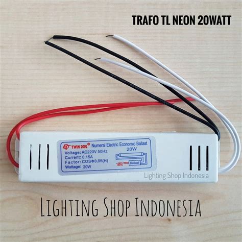 Jual Trafo TL Neon 20w Electronic Ballast Shopee Indonesia