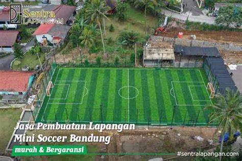 Jasa Pembuatan Lapangan Mini Soccer Bandung Sentra Lapangan