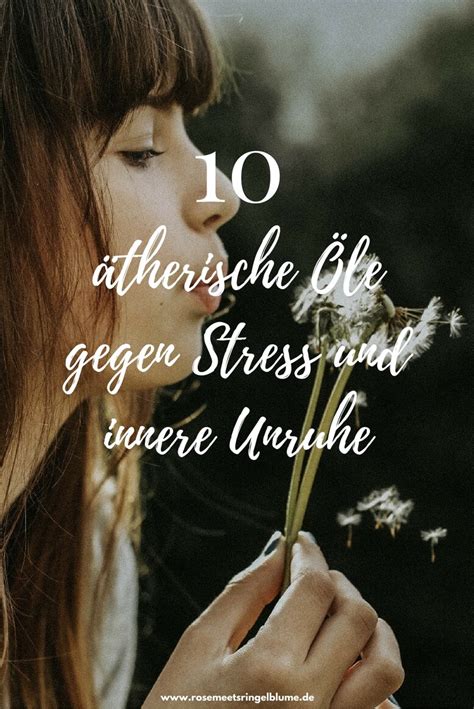 10 ätherische Öle gegen Stress und innere Unruhe