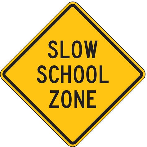 LYLE Slow School Zone Traffic Sign, Sign Legend Slow School Zone, MUTCD ...