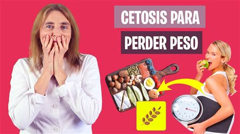 Cómo Perder Peso Con Cetosis Qué Es La Cetosis Nutricional Nutrición Y Dietética Youtube