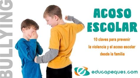 ACOSO ESCOLAR 10 Claves Para Prevenir La VIOLENCIA En Las Aulas