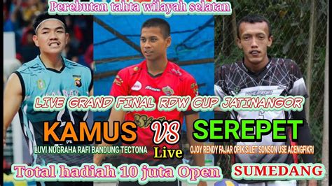 Live Final Luvi Zpx Fahrul Rafi Gilang Cs Vs Ojoy Rendi Sonson Aceng