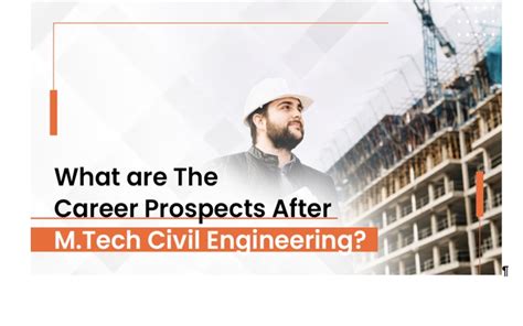 What Are The Career Prospects After Mtech Civil Engineering