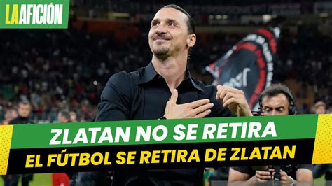 Zlatan Ibrahimovic Anuncia Su Retiro Del Futbol Entre L Grimas Grupo