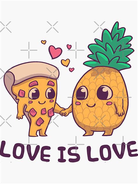Love Is Love Pineapple Pizza Pride Lgbtq Gay Trans Bisexual Asexual Sticker For Sale