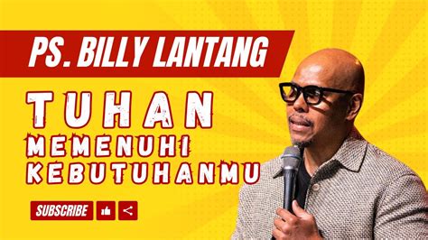 Ps Billy Lantang Tuhan Memenuhi Kebutuhanmu Renungan Masyarakat