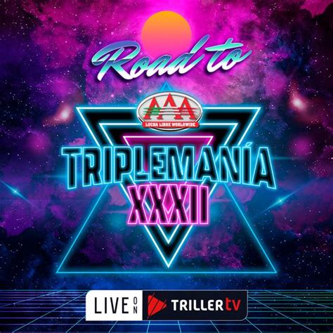 Road to Triplemania XXXII Monterrey en Español Official Free Replay