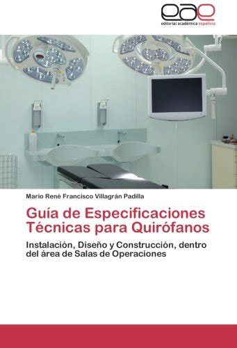 Buy Guía de Especificaciones Técnicas para Quirófanos Instalación