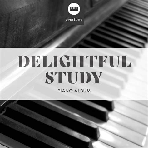 Delightful Study Piano Album Album By Relaxing Chill Out Music Spotify