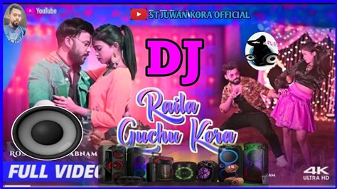 Raila Guchu Kora Dj New Santali Video Song