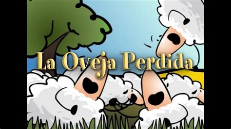 Parábola De La Oveja Perdida Valivan Youtube