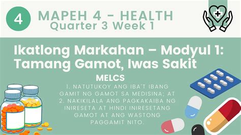 Health 4 Quarter 3 Week 1 Tamang Gamot Iwas Sakit Teacher G Youtube