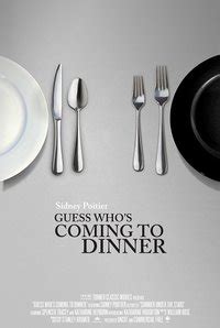 Guess Who's Coming to Dinner Quotes. QuotesGram