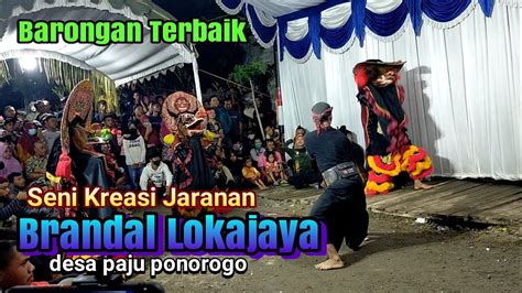 Aksi Nyata Barongan Seni Jaranan Brandal Lokajaya Di Desa Paju Ponorogo