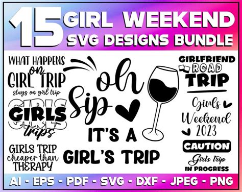 Girls Weekend Svg Bundle Girls Trip Svg Bundle Besties Weekend Svg