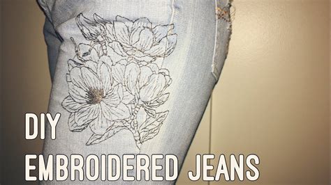 Diy Embroidered Jeans 3 Flower Youtube