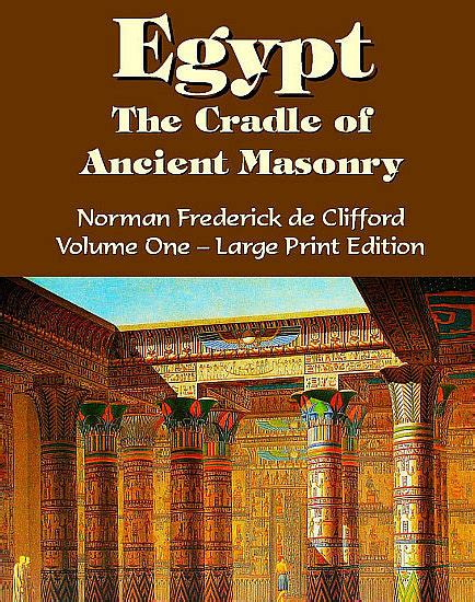 Egypt The Cradle Of Ancient Masonry