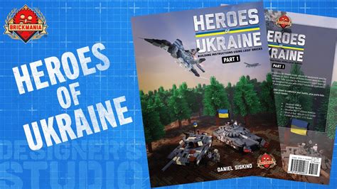 Heroes Of Ukraine Part 1 Brickmania Designers Studio YouTube