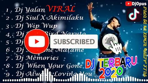 Dj Tik Tok Terbaru 2021 Dj Yalan Remix Terbaru 2020 Full Bass Viral Enak Youtube