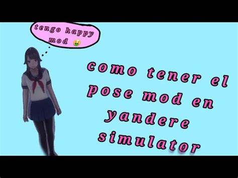 Como Tener El Pose Mod En Yandere Simulator Yandere Simulator Youtube