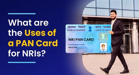 What Are The Uses Of A Pan Card For Nris Sbnri