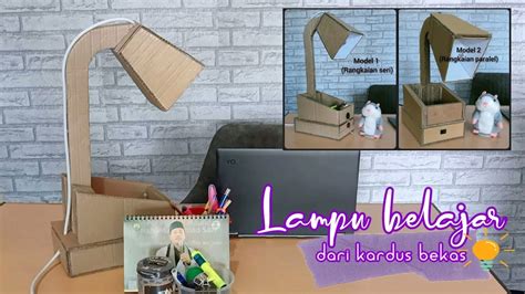 Lampu Belajar Dari Kardus Bekas DIY Cardboard Table Lamp